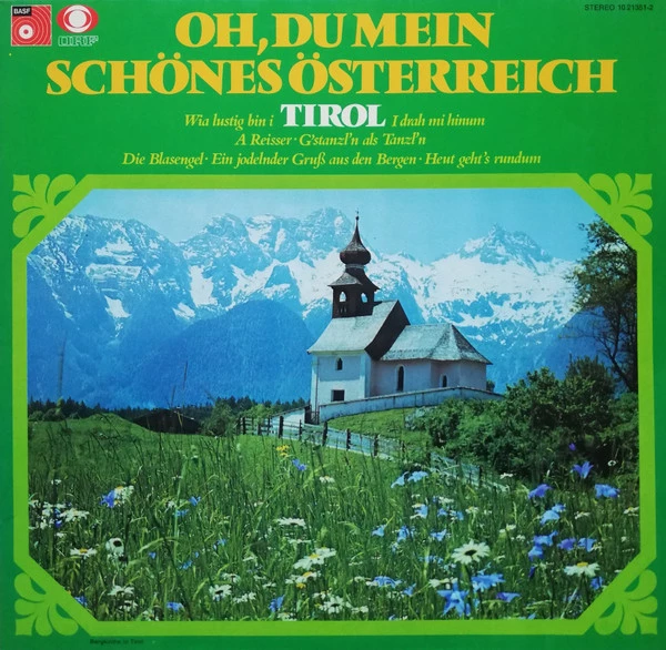 Oh, Du Mein Schönes Österreich - Tirol