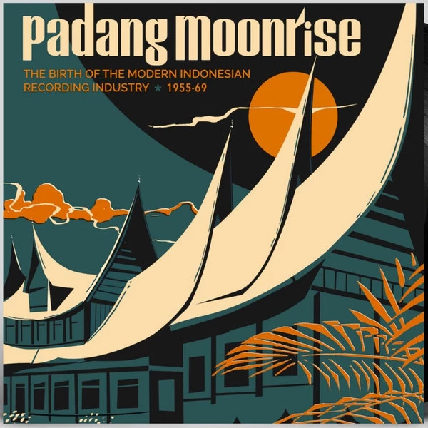 Item Padang Moonrise (The Birth Of The Modern Indonesian Recording Industry ⋆ 1955-69) product image