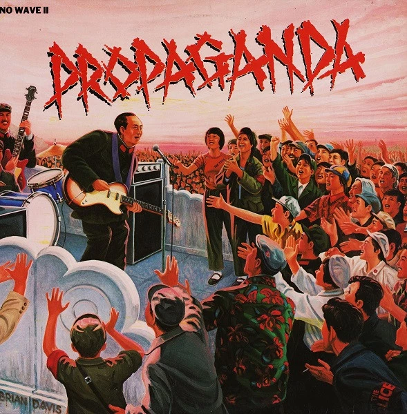 Propaganda (No Wave II)