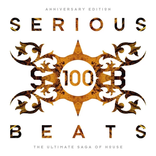 Serious Beats 100 (Anniversary Edition) (The Ultimate Saga Of House - Box Set I)