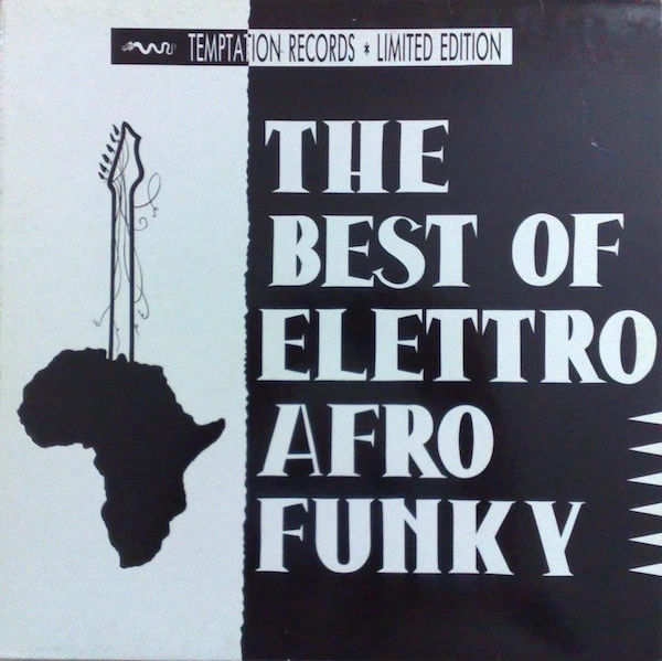 The Best Of Elettro Afro Funky