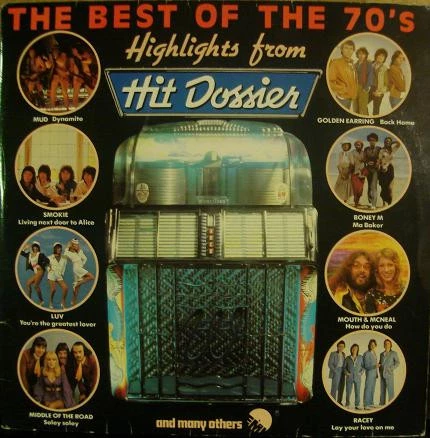 The Best Of The 70's - Highlights From Hit Dossier