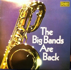 The Big Bands Are Back