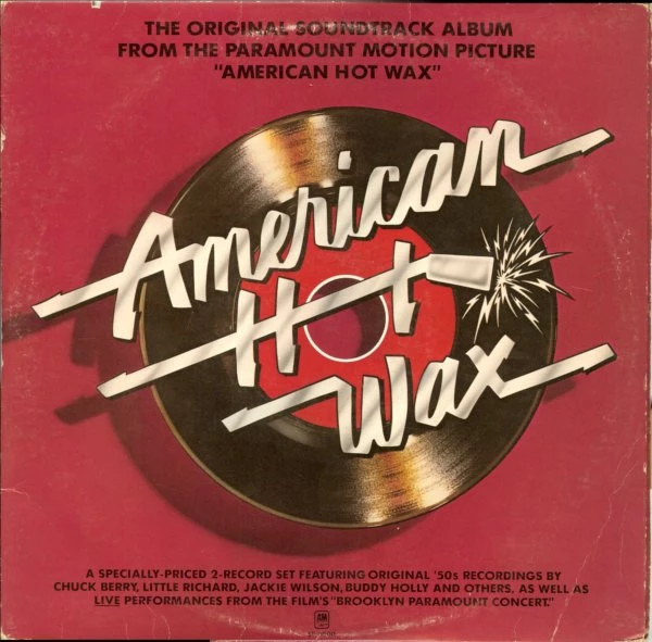 The Original Soundtrack Album From The Paramount Motion Picture "American Hot Wax"