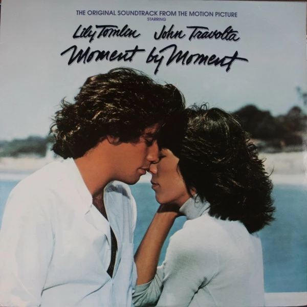 The Original Soundtrack from the Motion Picture starring Lily Tomlin John Travolta - Moment by Moment