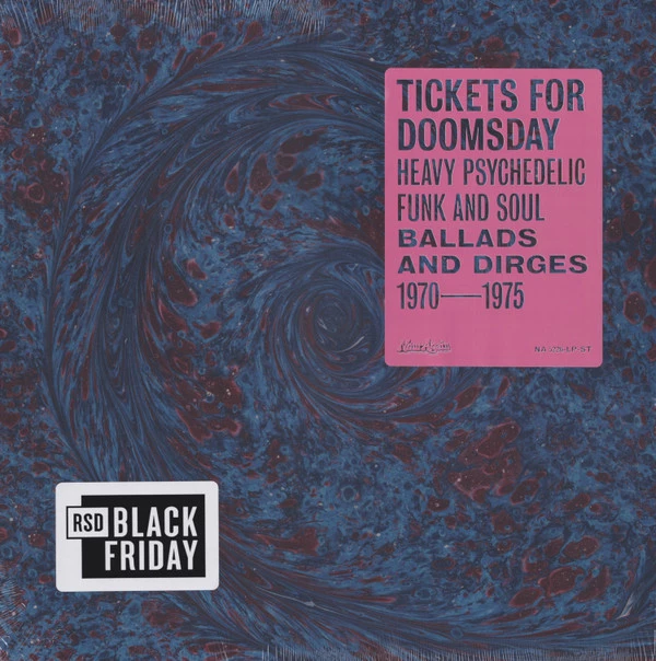 Tickets For Doomsday: Heavy Psychedelic Funk And Soul (Ballads And Dirges 1970-1975)