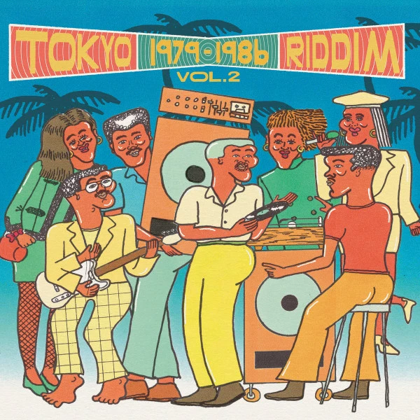 Item Tokyo Riddim Vol.2 1979​-​1986 product image