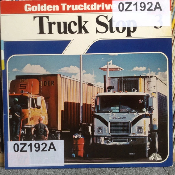 Truck Stop 3 - Golden Truckdriver Hits