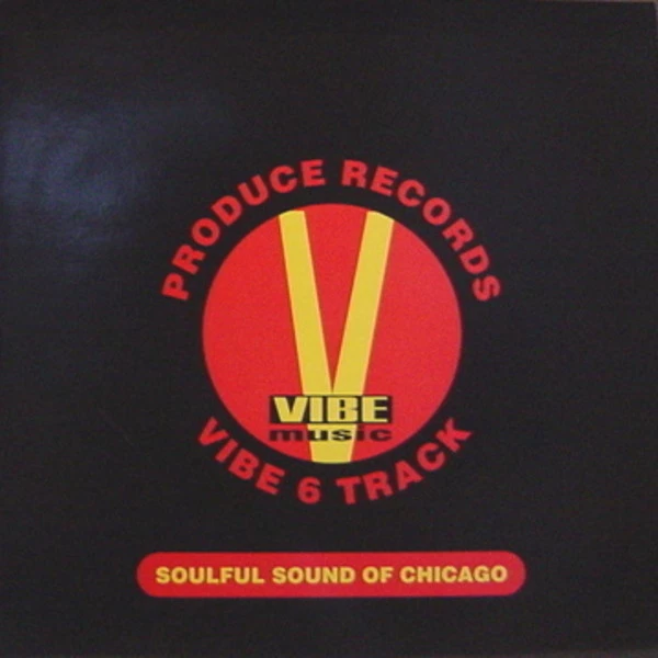 Vibe Music (Soulful Sound Of Chicago) (Vibe 6 Track)