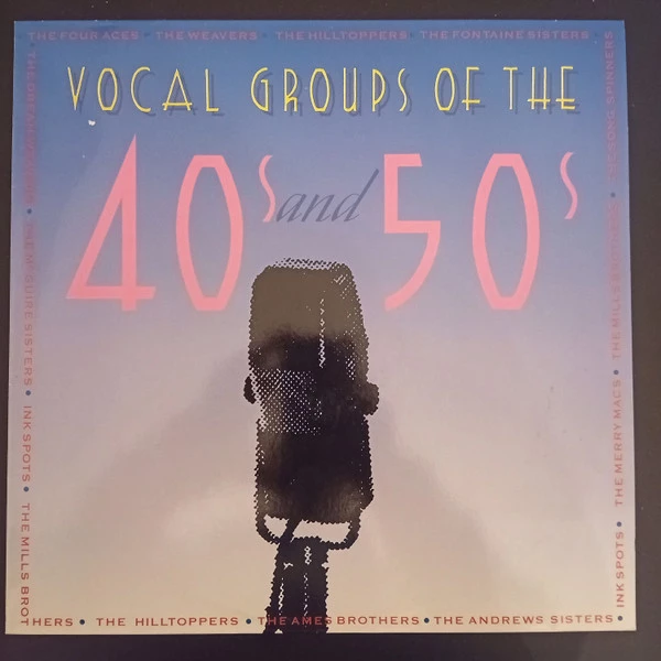 Vocal Groups Of The 40s And 50s