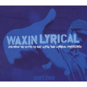 Item Waxin' Lyrical Part.Two (Exploring The Roots Of Rap With The Lyrical Masters) product image