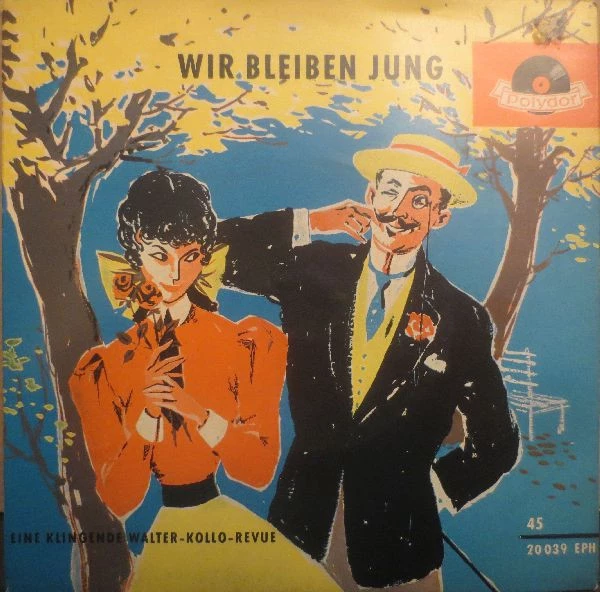 Item Wir Bleiben Jung! / Eine Klingende Walter-Kollo-Revue, II. Teil product image