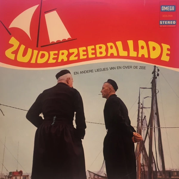 Zuiderzeeballade - Haven, Veilige Haven En Andere Liedjes Van En Over De Zee