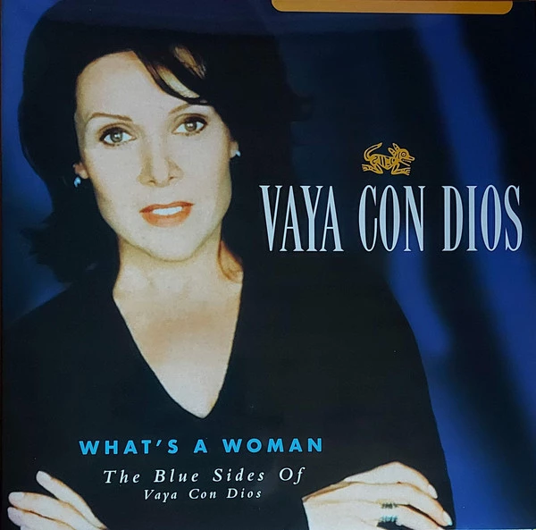 What's A Woman - The Blue Sides Of Vaya Con Dios