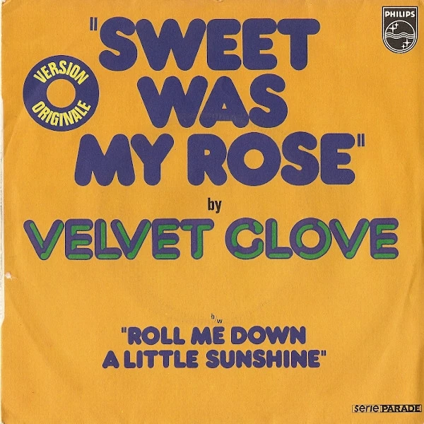 Item Sweet Was My Rose b/w Roll Me Down A Little Sunshine / Roll Me Down A Little Sunshine product image