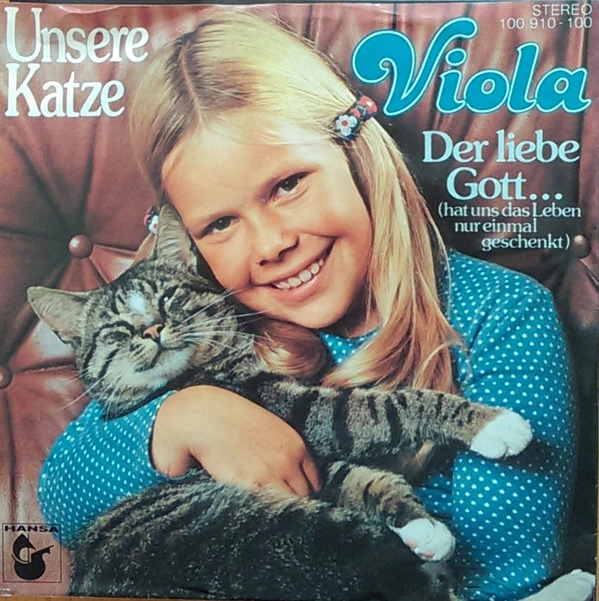 Unsere Katze / Der Lieb Gott ... / Der Liebe Gott ... (Hat Uns Das Leben Nur Einmal Geschenkt)