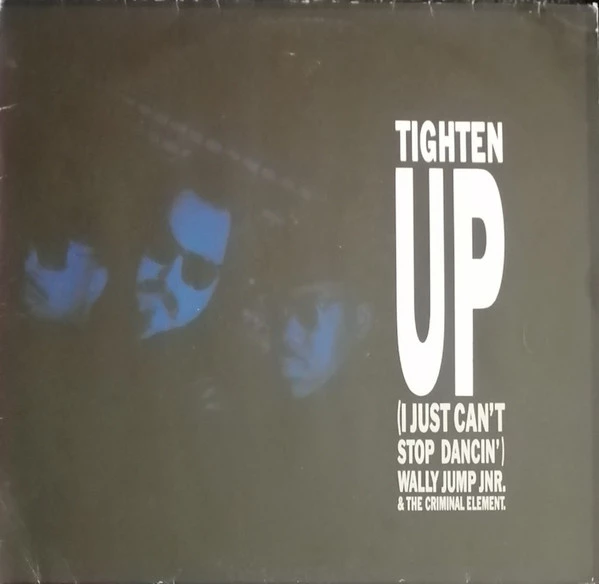 Tighten Up (I Just Can't Stop Dancin')