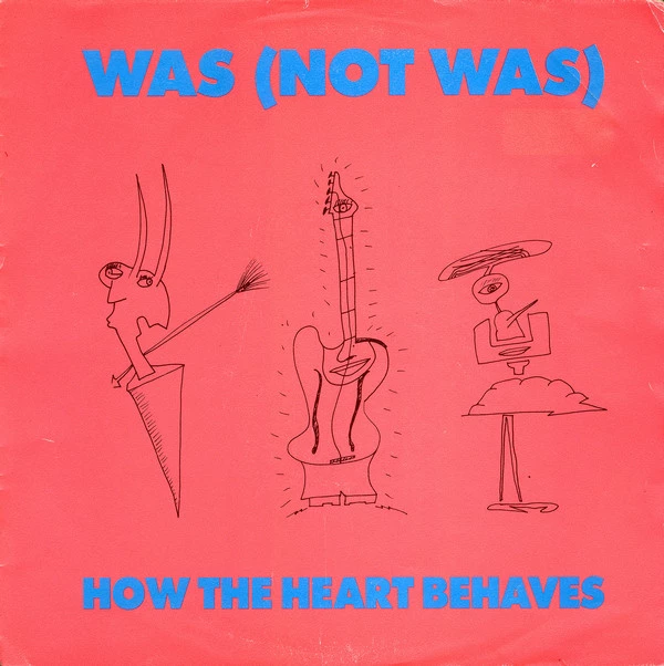 Item How The Heart Behaves / The Weird And Wonderful World Of (Tripple Whammy Rave Mix) product image