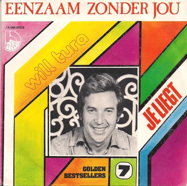 Eenzaam Zonder Jou / Je Liegt / Je Liegt