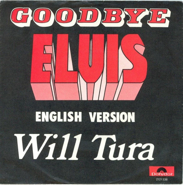 Goodbye Elvis (English Version) / Addio