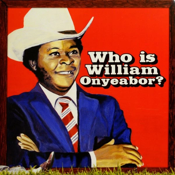 Item Who Is William Onyeabor? product image