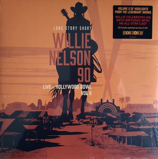 Long Story Short: Willie Nelson 90 - Live At The Hollywood Bowl Vol II