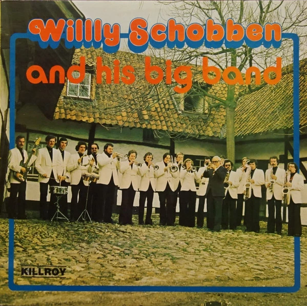 Willy Schobben And His Big Band