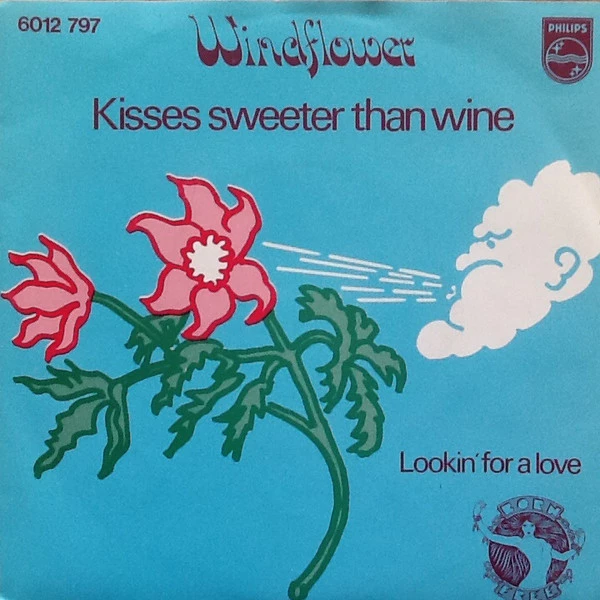 Kisses Sweeter Than Wine / Looking For A Love