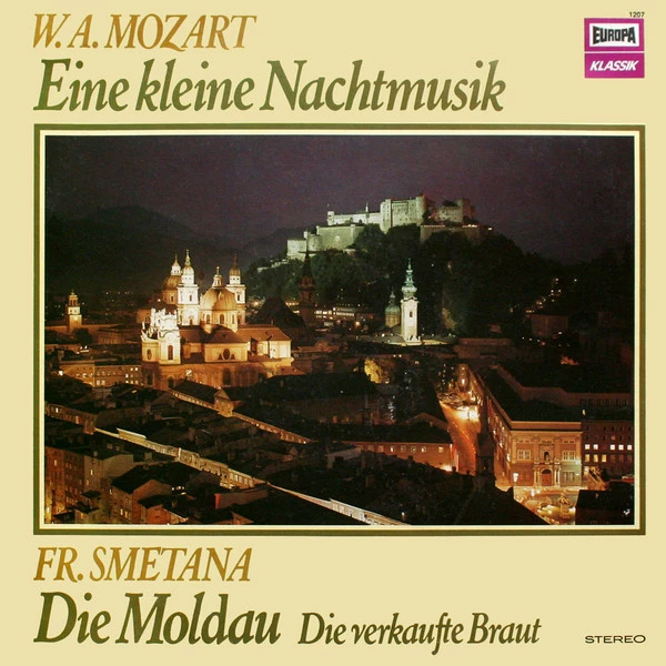 Eine Kleine Nachtmusik / Die Moldau • Die Verkaufte Braut