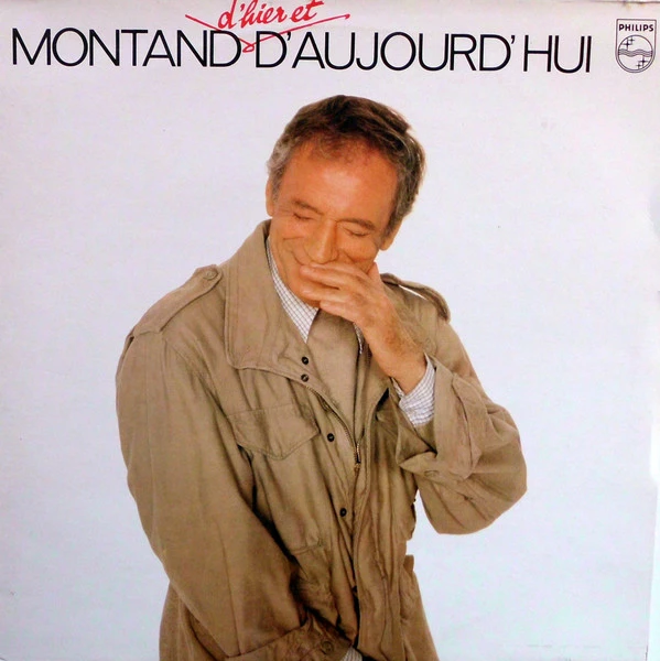 Montand D'hier Et D'aujourd'hui