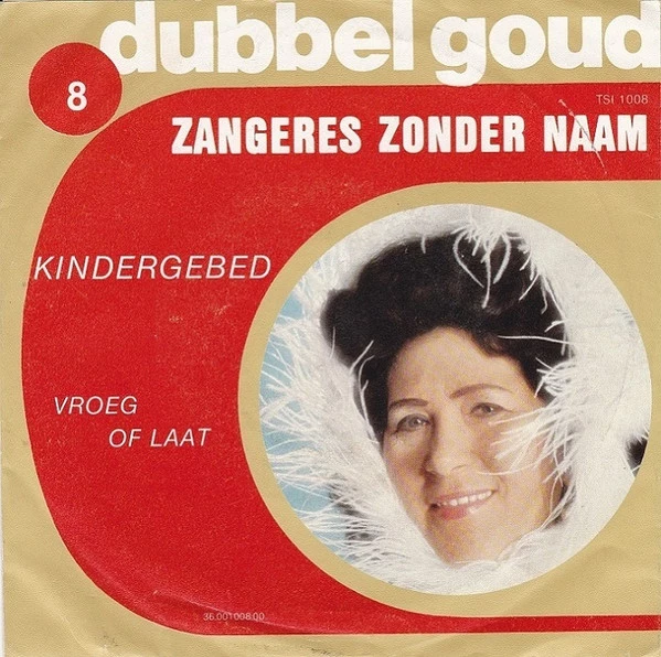 Kindergebed / 	Vroeg Of Laat / Vroeg Of Laat