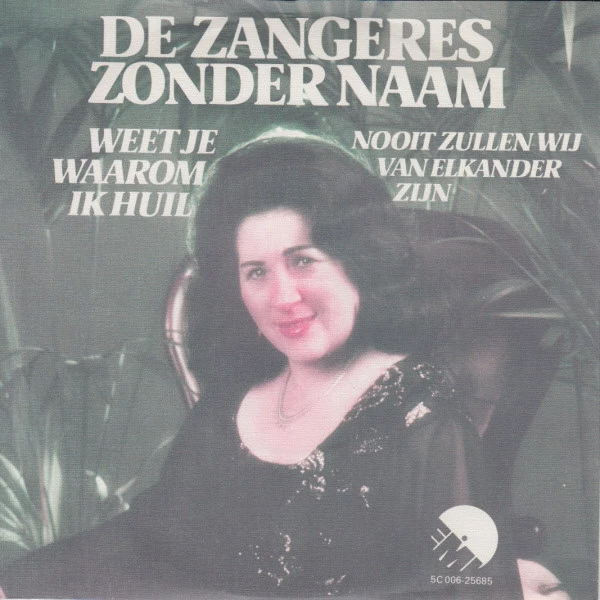 Item Weet Je Waarom Ik Huil / Nooit Zullen Wij Van Elkander Zijn product image